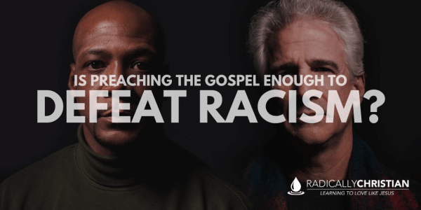 The gospel and racism The gospel and racism