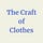 The Craft of Clothes