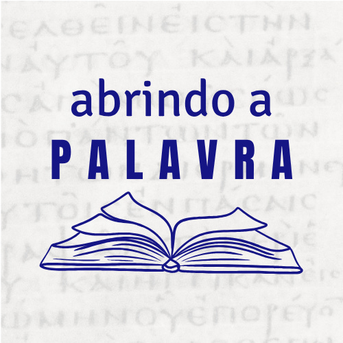 Abrindo a Palavra