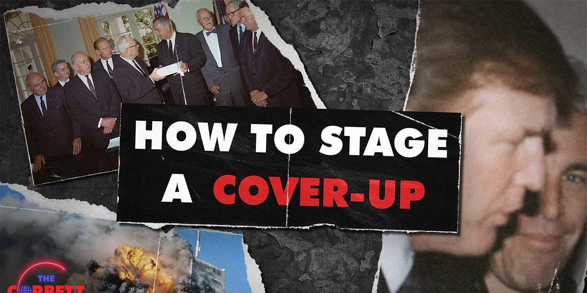 How To Stage A Cover-Up - The Corbett Report