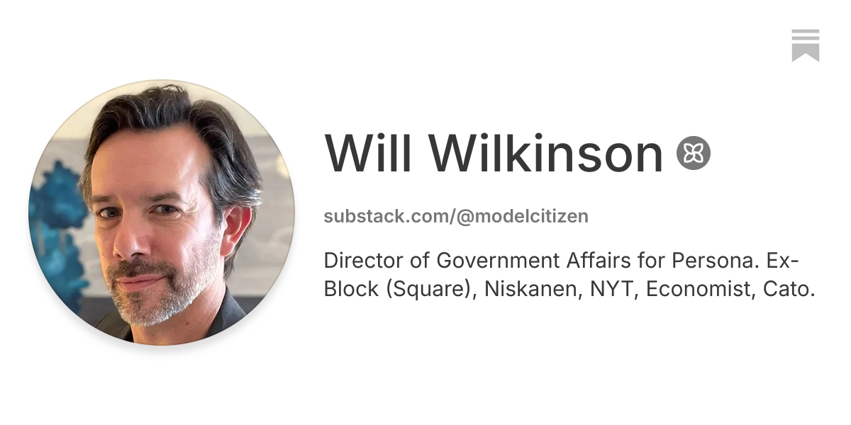 Will Wilkinson | Substack