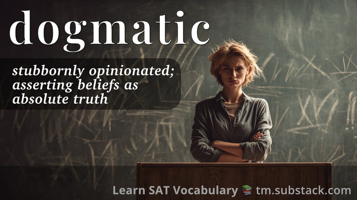 Dogmatic — Meaning, Definition, & Examples | SAT Vocabulary