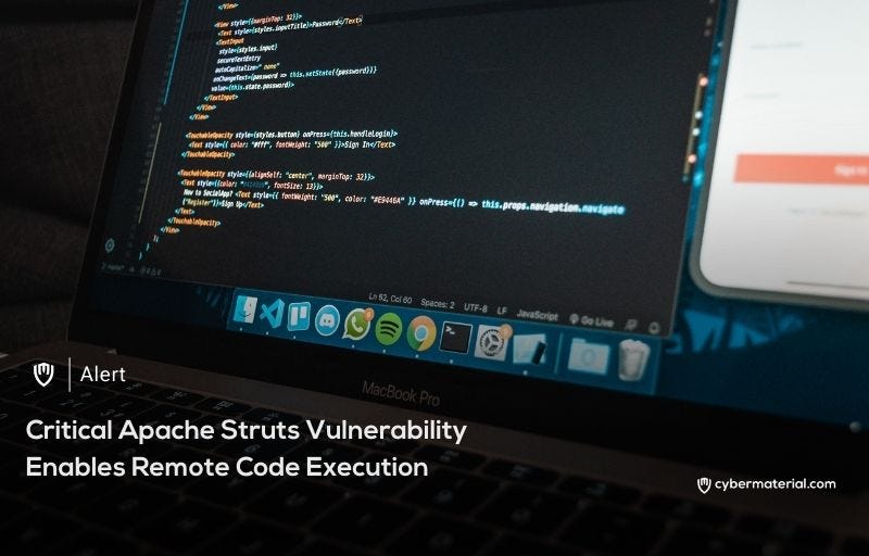Critical Apache Struts Flaw Enables RCE - CyberMaterial