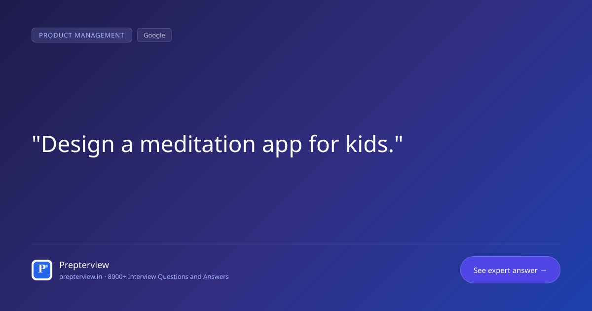 Design a meditation app for kids. Design a meditation app for kids.