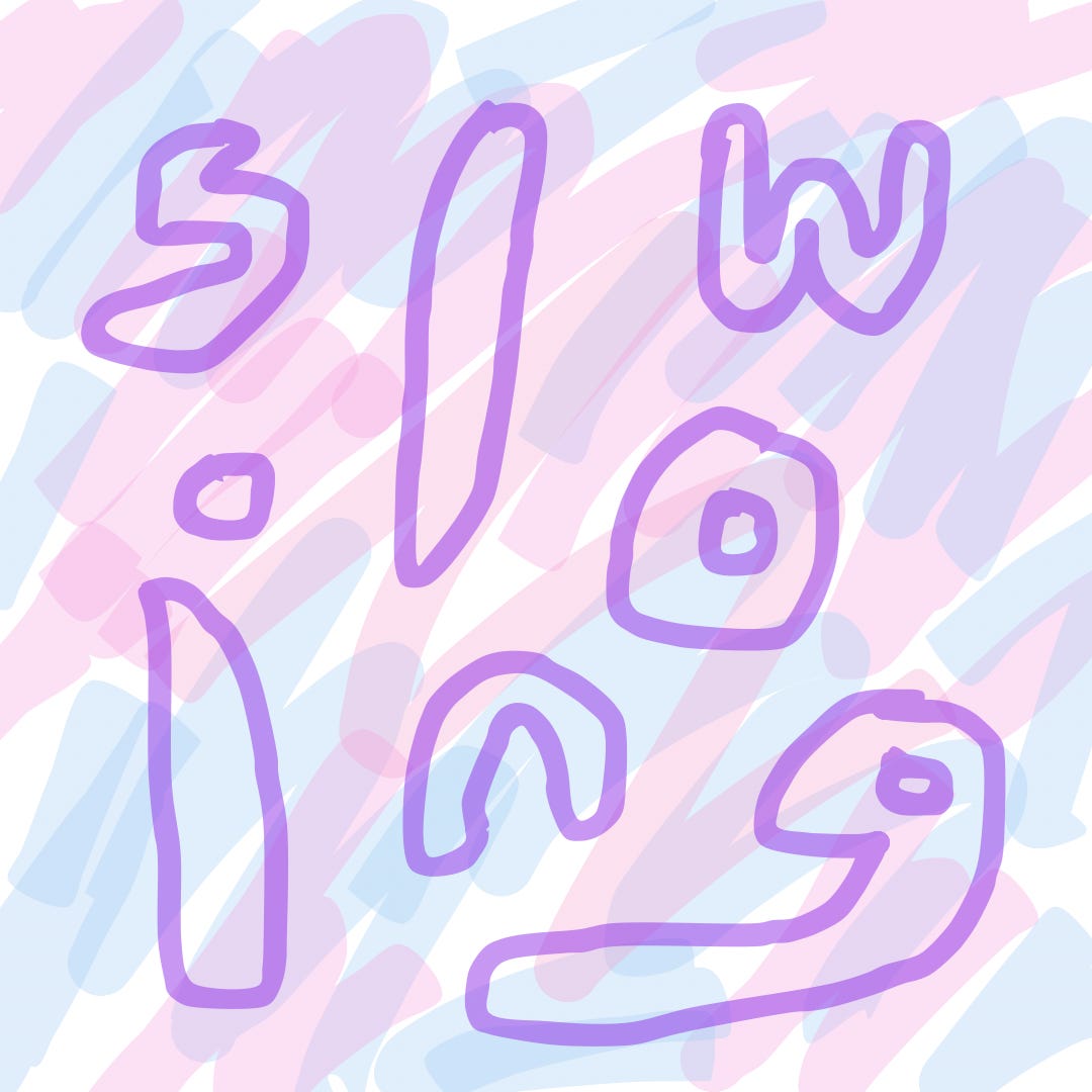 Substack profile picture for @slowing