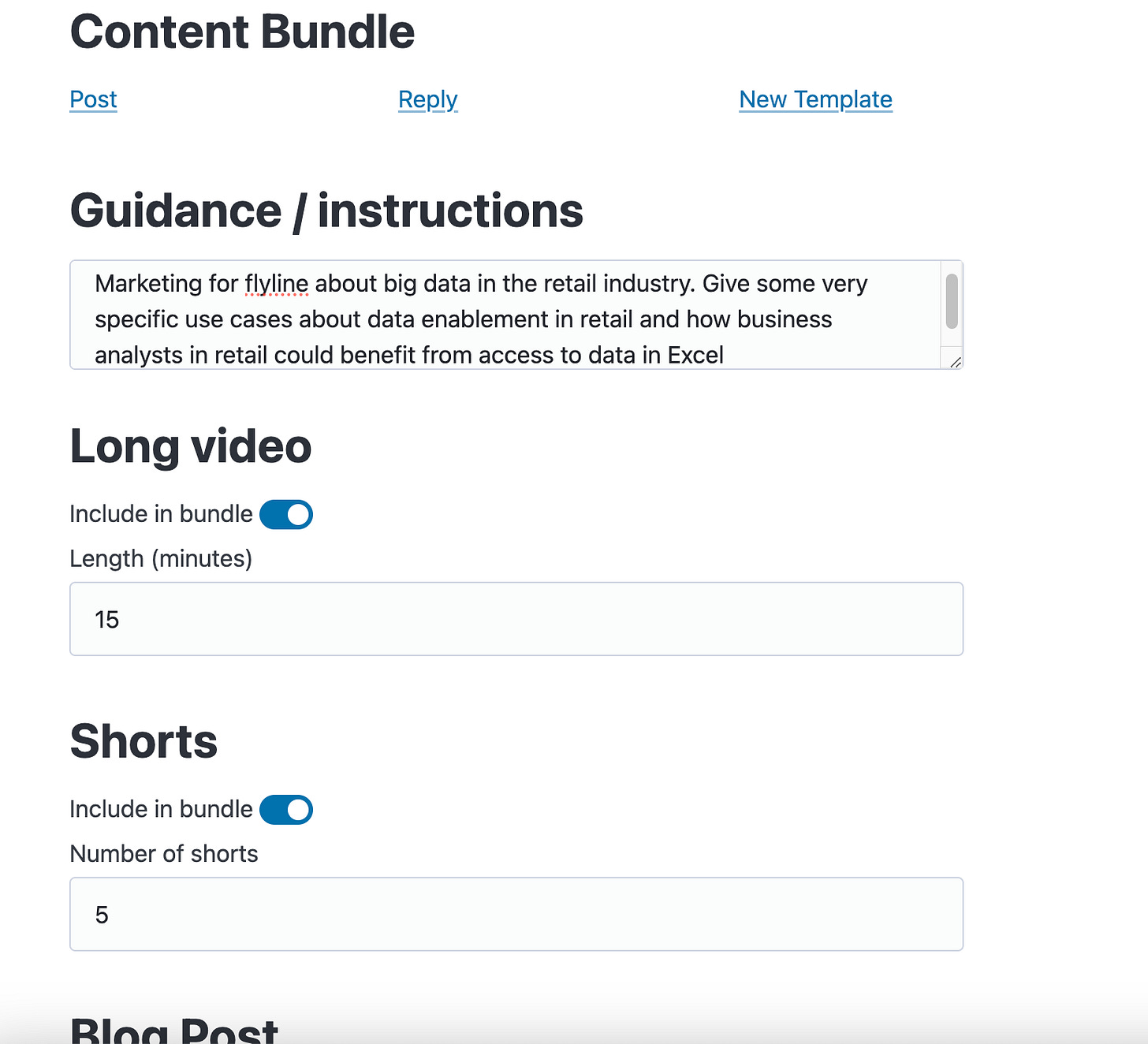 A web form with controls for providing overall guidance, as well as determining whether to include any of the following in our bundle: Long videos, shorts, blog posts, LinkedIn posts, and X posts