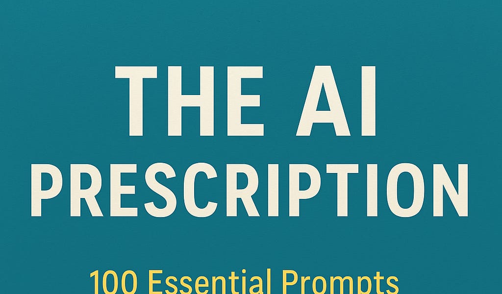 100 Essential Prompts for Doctors, Nurses & Healthcare Providers Using ...