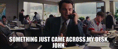 YARN | something just came across my desk, John. | The Wolf of Wall Street  (2013) | Video clips by quotes | 8ccf9f5d | 紗