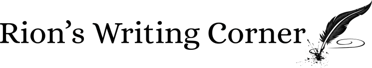 Rion's Writing Corner