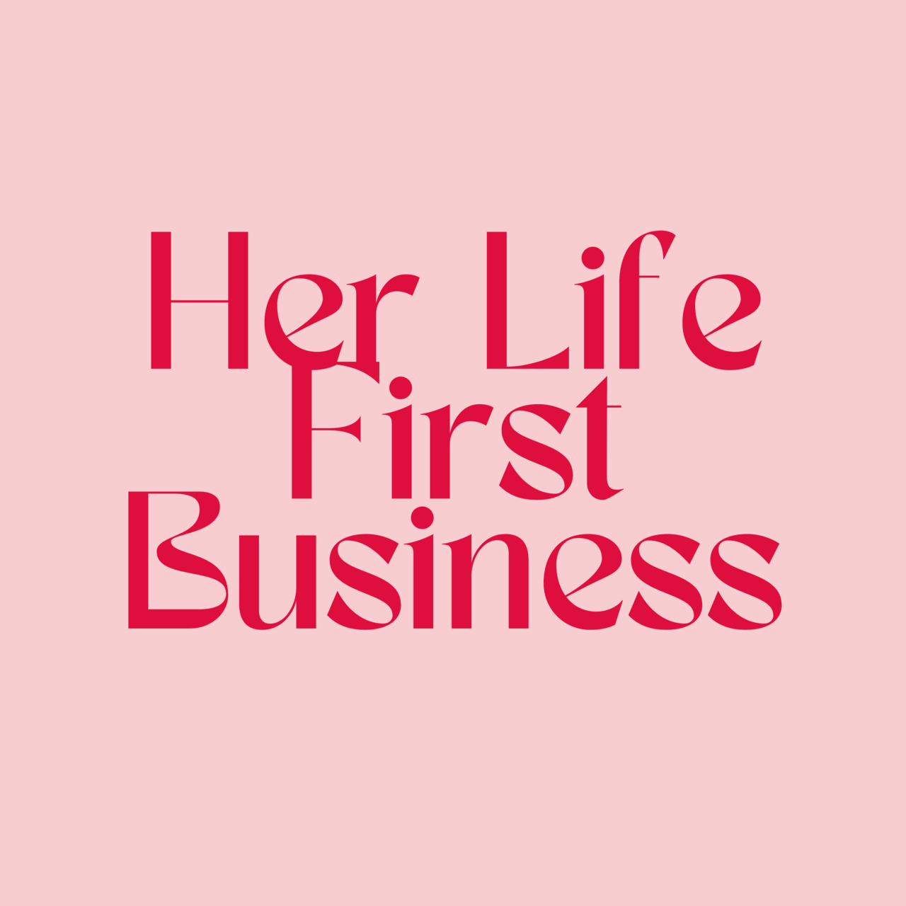 Her Life First Business