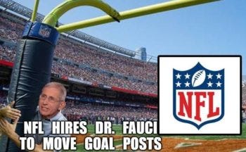 If Moving Goal Posts Was a Sport, Fauci Would Be the Champ