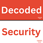 Decoded Security
