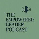 The Empowered Leader 