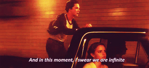 And in that moment, I swear we were infinite. The perks of being a  wallflower