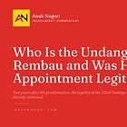 Who Is the Undang of Rembau and Was His Appointment Legitimate?