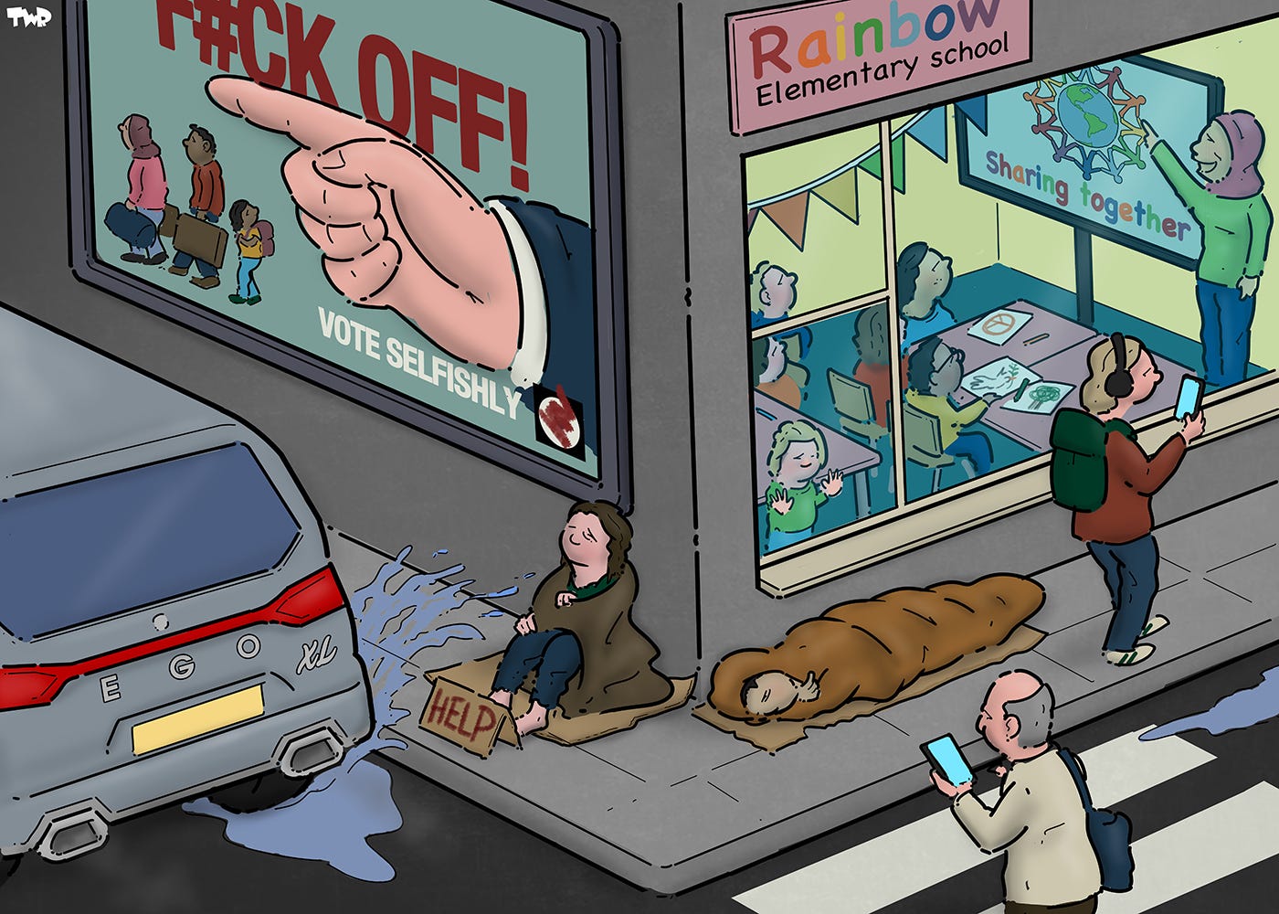 Cartoon showing a street corner. We are looking through the window of Rainbow elementary school , where children are taught about sharing. Outside, people are casually walking past homeless people sitting on the street, looking at their smartphones. A big SUV drives through a puddle with its rear wheel, the water splashing over a homeless person. A billboard shows a large finger pointing at departing migrants, with the text 'F#ck off! Vote selfishly'.