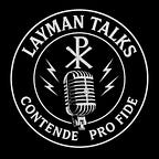 The Layman Apologist