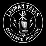 The Layman Apologist