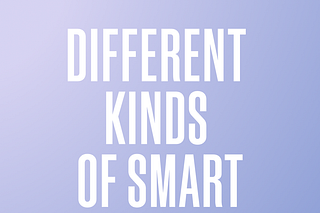 Different Kinds of Smart