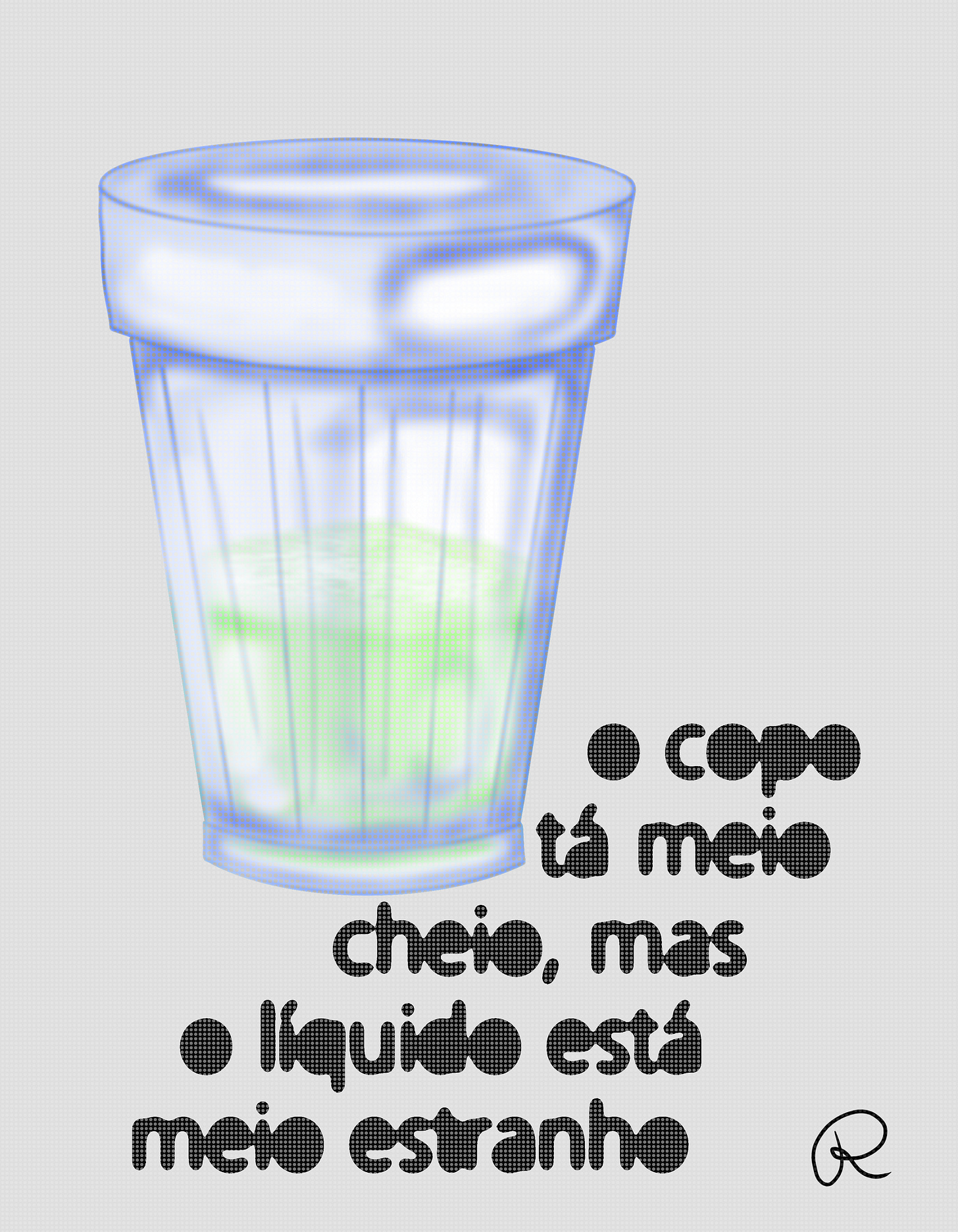 Desenho digital de um copo americano cheio até a metade com líquido verde. Há um texto que diz: o copo tá meio cheio, mas o líquido está meio