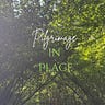Pilgrimage in Place
