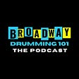 Broadway Drumming 101's avatar