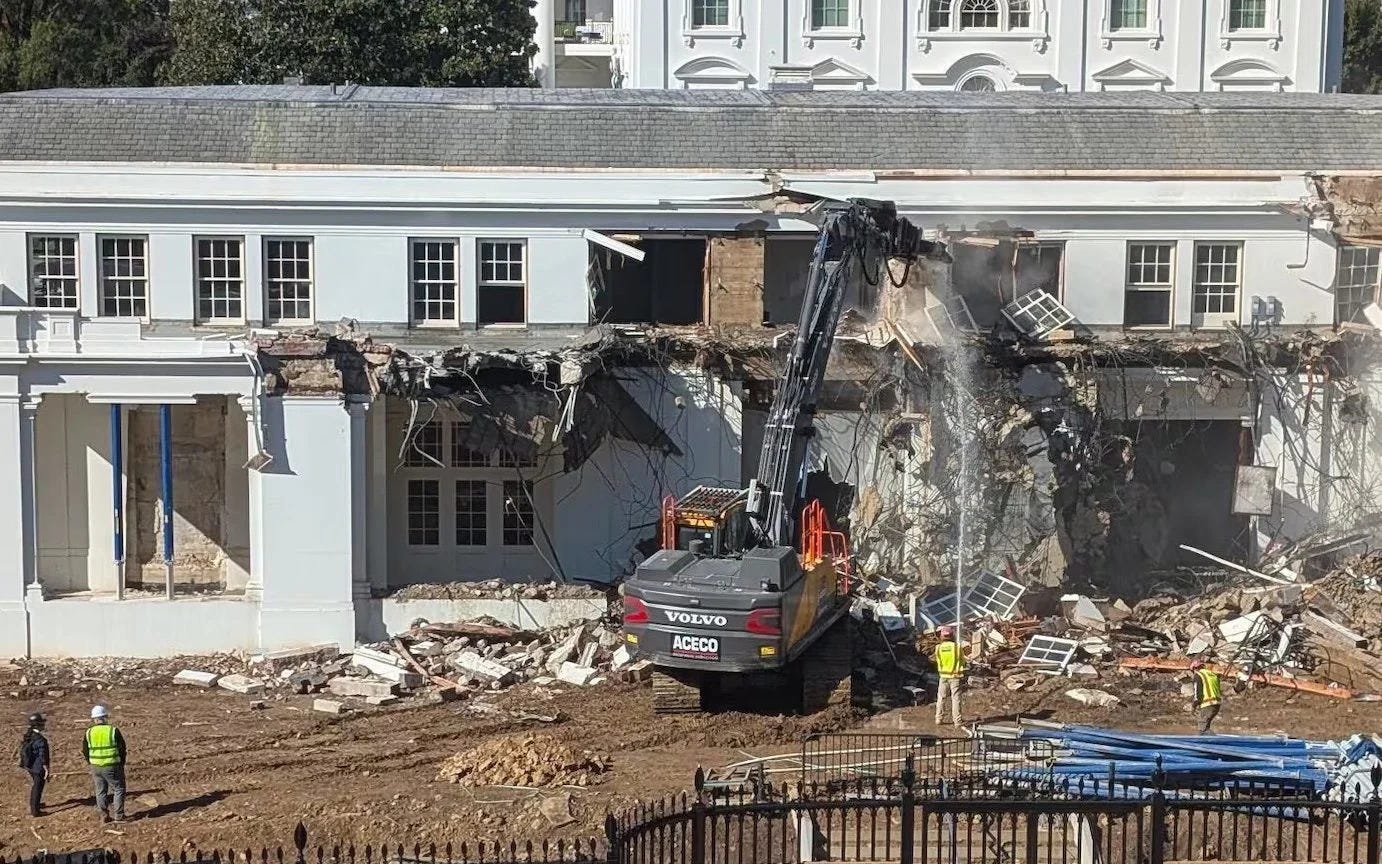 This is a photo of an excavator beginning to tear down the East Wing of the White House on October 20, 2025, at the direction of President Donald Trump. The photo is used here as a metaphor for the massive destruction the Trump Presidency has unleashed on America and the world.