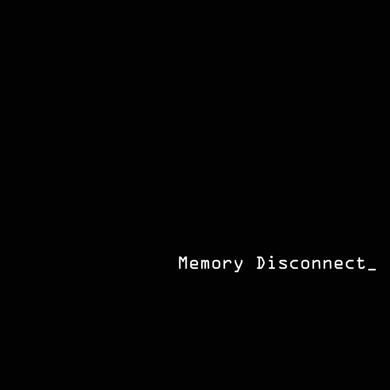 Memory Disconnect_