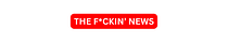 The F*ckin' News