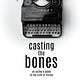 Casting the Bones
