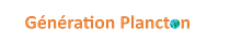 Génération Plancton