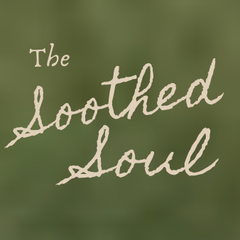 The Soothed Soul