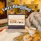 Cozy Blogging on Substack Is Wide-Open for Beginners