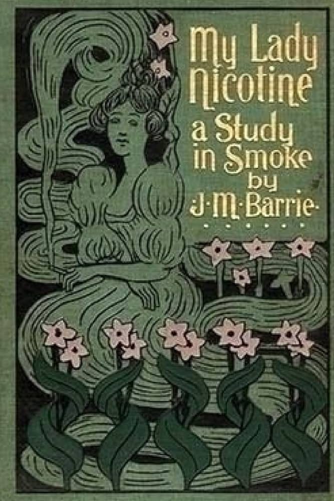 Amazon.com: My Lady Nicotine: A Study in Smoke: 9781542409049: Barrie, J.  M.: Books