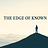 The Edge of Known