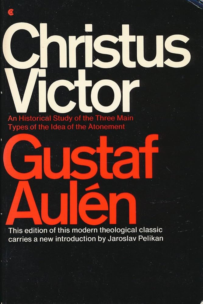 Christus Victor: An Historical Study of the Three Main Types of the Idea of the Atonement (English and Swedish Edition): Gustaf Aulen, A. G. Hebert, M.A., Jaroslav Pelikan: 9780020834007: Amazon.com: Books Christus Victor: An Historical Study of the Three Main Types of the Idea of the Atonement (English and Swedish Edition): Gustaf Aulen, A. G. Hebert, M.A., Jaroslav Pelikan: 9780020834007: Amazon.com: Books