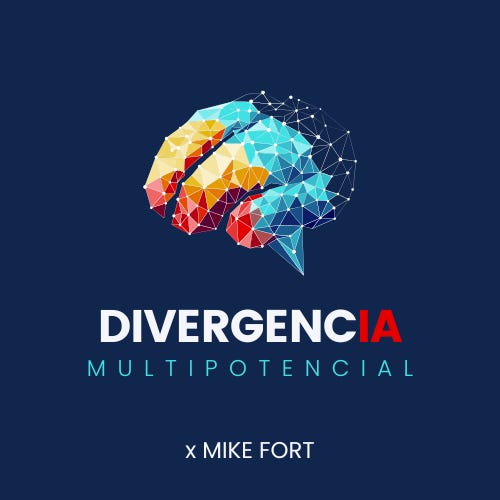 DivergencIA Multipotencial x Mike Fort