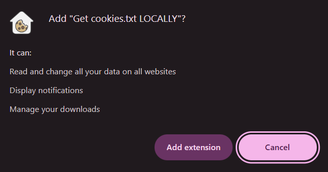 Screenshot of the Chrome browser dialog asking to add the "Get cookies.txt LOCALLY" extension, listing its permissions: "Read and change all your data on all websites," "Display notifications," and "Manage your downloads." Two buttons appear at the bottom: "Add extension" and "Cancel." Users should review these permissions carefully, as cookie exporters have broad access to browsing data.