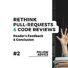Avoiding Pull-Requests and Code Reviews