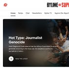 ‘Journalist Genocide’ — My Latest Hot Type Column in Byline 
