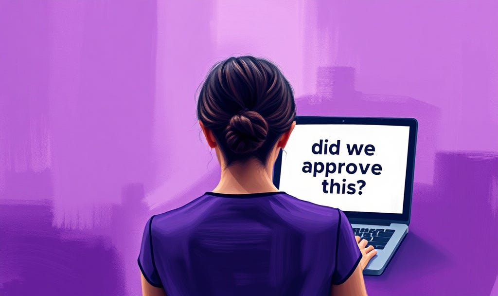 female business leader looking at her laptop screen with bold letters: "Did we approve this?"
