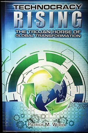 Seller image for Technocracy Rising: The Trojan Horse Of Global Transformation for sale by Mad Hatter Bookstore