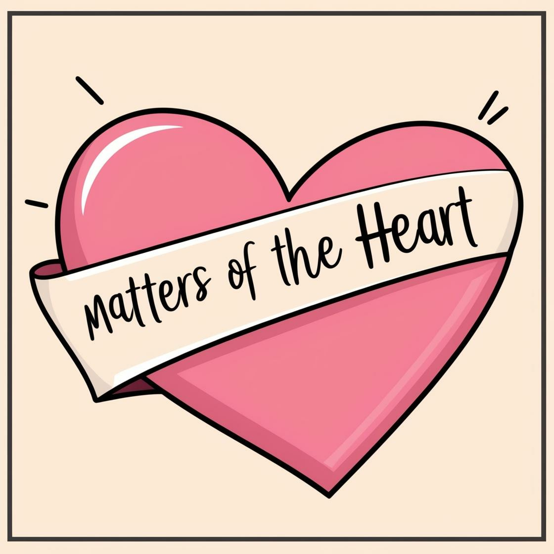 Matters of the Heart