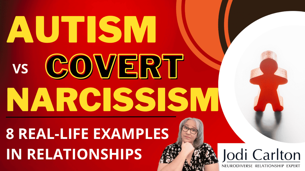 Autism vs Covert Narcissism in Relationships: 8 Real-Life Examples