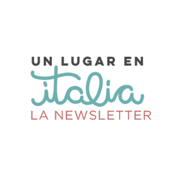 Un lugar en Italia | La Newsletter