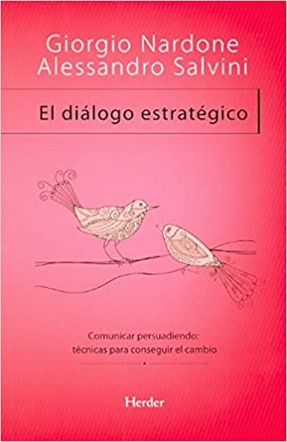 El diálogo estratégico (Giorgio Nardone y Alessandro Salvini)