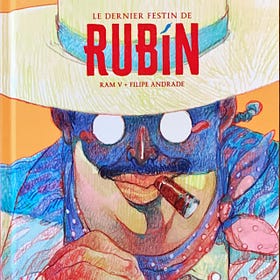 Le dernier festin de Rubin de Ram V et Filipe Andrade