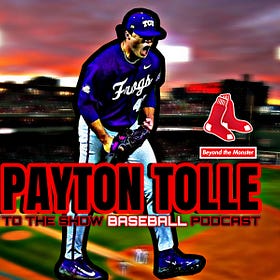 To the Show We Go Baseball Podcast: Red Sox '24 draft pick and pitching prospect Payton Tolle