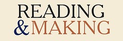 Reading & Making