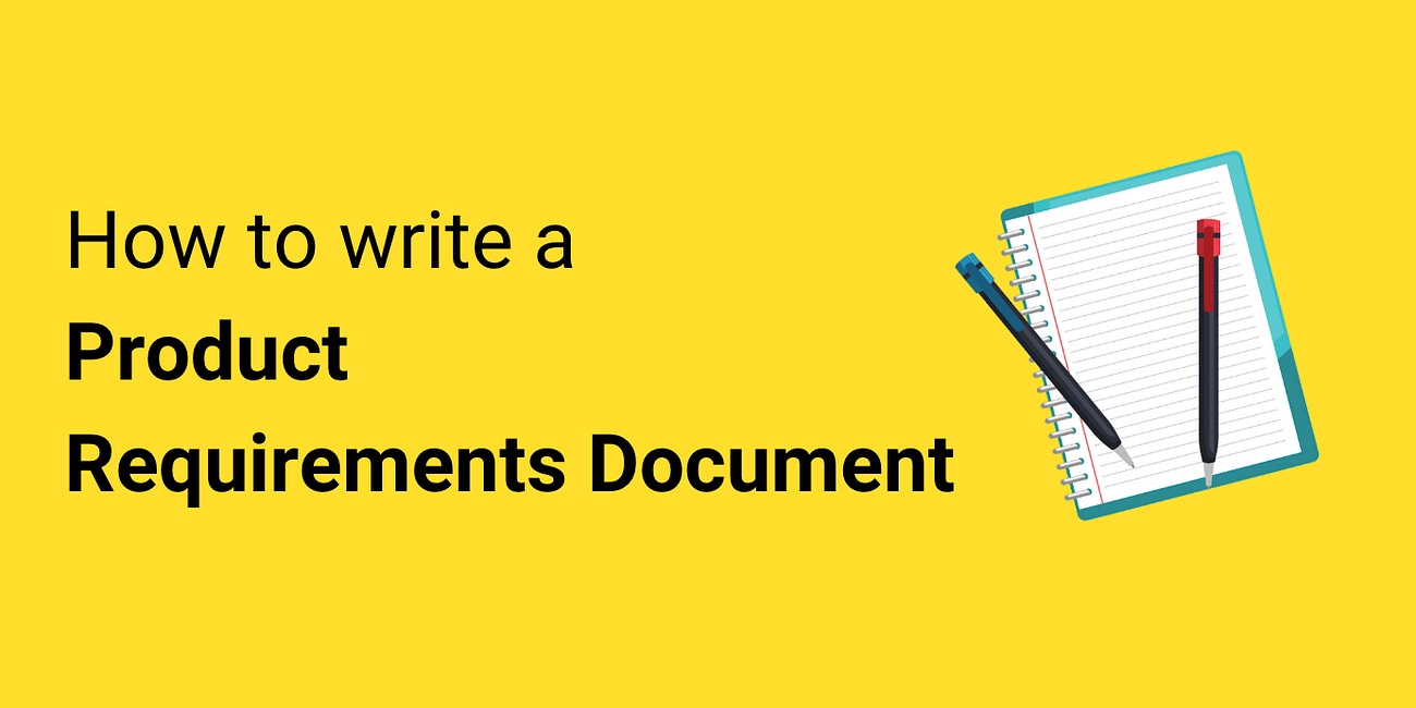 How to Write a Great Product Requirements Document (PRD) with a Template and an AI Prompt